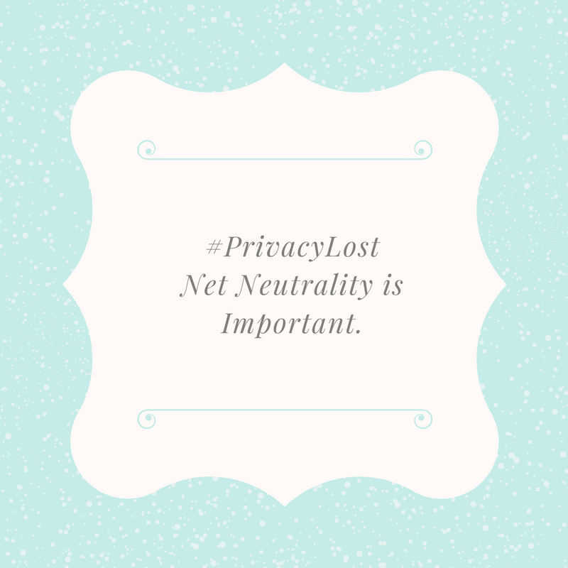 #PrivacyLost Net Neutrality
